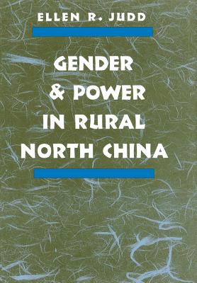 Gender and Power in Rural North China