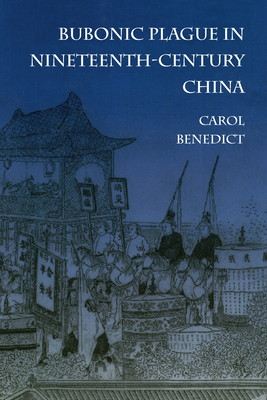 Bubonic Plague in Nineteenth-Century China