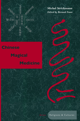 Chinese Magical Medicine