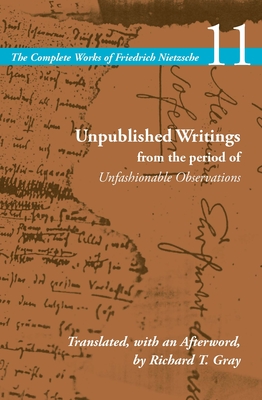 Unpublished Writings from the Period of Unfashionable Observations