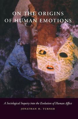 On the Origins of Human Emotions