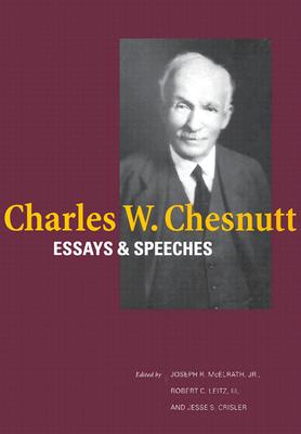 Charles W. Chesnutt: Essays and Speeches