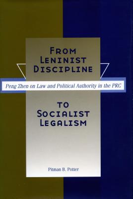 From Leninist Discipline to Socialist Legalism