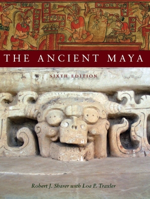 The Ancient Maya, 6th Edition