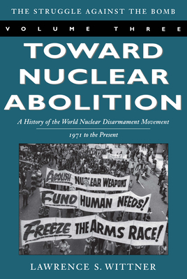 Toward Nuclear Abolition