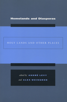 Homelands and Diasporas