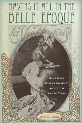 Having It All in the Belle Epoque
