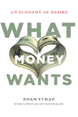 What Money Wants