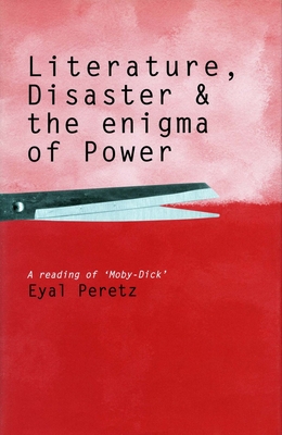 Literature, Disaster, and the Enigma of Power