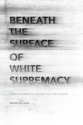 Beneath the Surface of White Supremacy