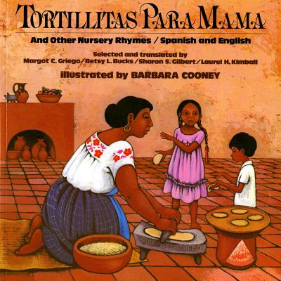 Tortillitas Para Mama and Other Nursery Rhymes