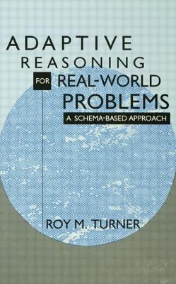 Adaptive Reasoning for Real-world Problems