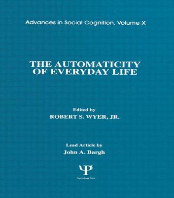 The Automaticity of Everyday Life