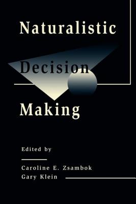 Naturalistic Decision Making