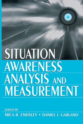 Situation Awareness Analysis and Measurement