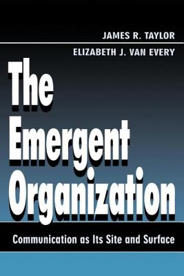 The Emergent Organization