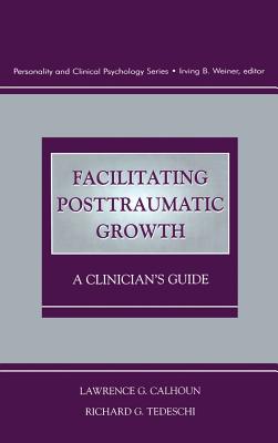 Facilitating Posttraumatic Growth