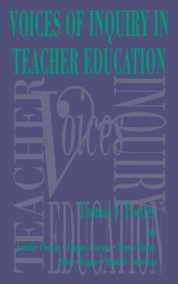 Voices of Inquiry in Teacher Education