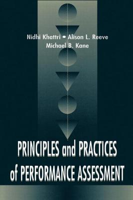 Principles and Practices of Performance Assessment