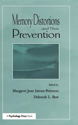 Memory Distortions and Their Prevention