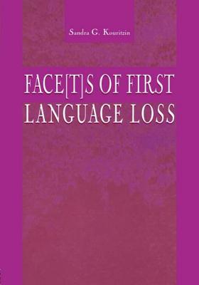 Face[t]s of First Language Loss