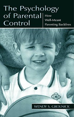 The Psychology of Parental Control