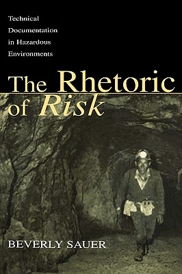 The Rhetoric of Risk