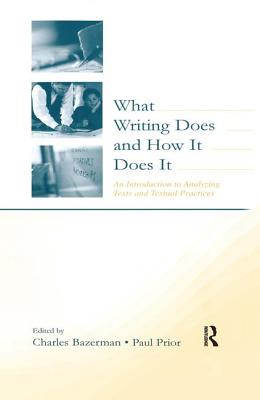 What Writing Does and How It Does It