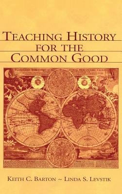 Teaching History for the Common Good