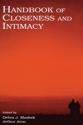 Handbook of Closeness and Intimacy