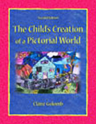 The Child's Creation of A Pictorial World