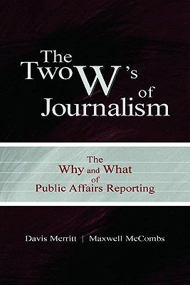 The Two W's of Journalism