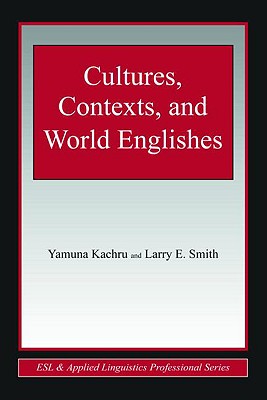 Cultures, Contexts, and World Englishes