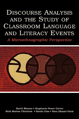Discourse Analysis & the Study of Classroom Language & Literacy Events