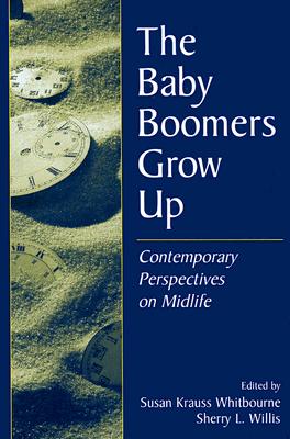 The Baby Boomers Grow Up