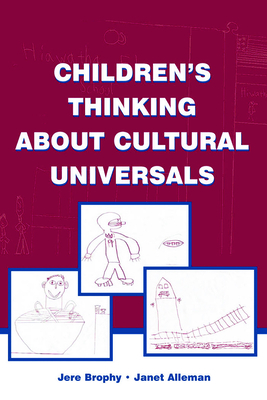 Children''s Thinking About Cultural Universals
