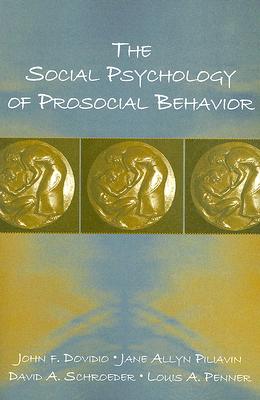 The Social Psychology of Prosocial Behavior