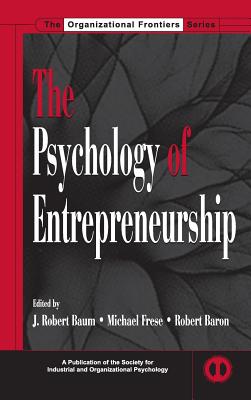 The Psychology of Entrepreneurship