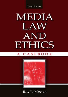 Media Law and Ethics