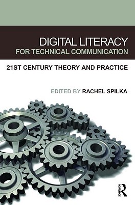 Digital Literacy for Technical Communication