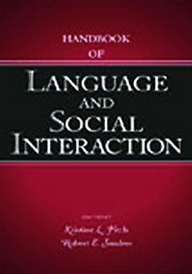 Handbook of Language and Social Interaction