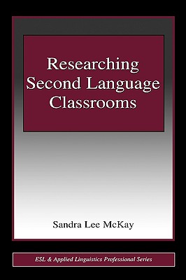 Researching Second Language Classrooms