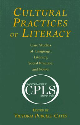 Cultural Practices of Literacy