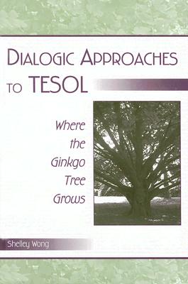 Dialogic Approaches to TESOL