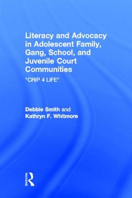 Literacy and Advocacy in Adolescent Family, Gang, School, and Juvenile Court Communities