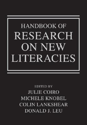 Handbook of Research on New Literacies