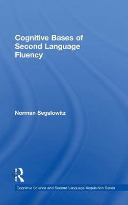 Cognitive Bases of Second Language Fluency