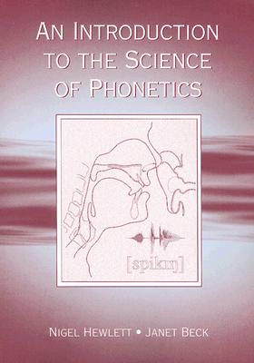 An Introduction to the Science of Phonetics