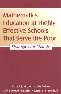 Mathematics Education at Highly Effective Schools That Serve the Poor