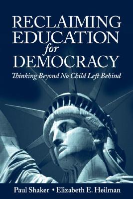 Reclaiming Education for Democracy